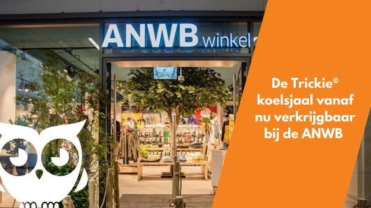 Trickie® koelsjaal nu ook verkrijgbaar bij de ANWB